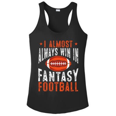 Football Funny I Almost Always Win In Fantasy Football Ladies PosiCharge Competitor Racerback Tank