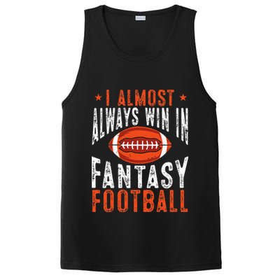 Football Funny I Almost Always Win In Fantasy Football PosiCharge Competitor Tank