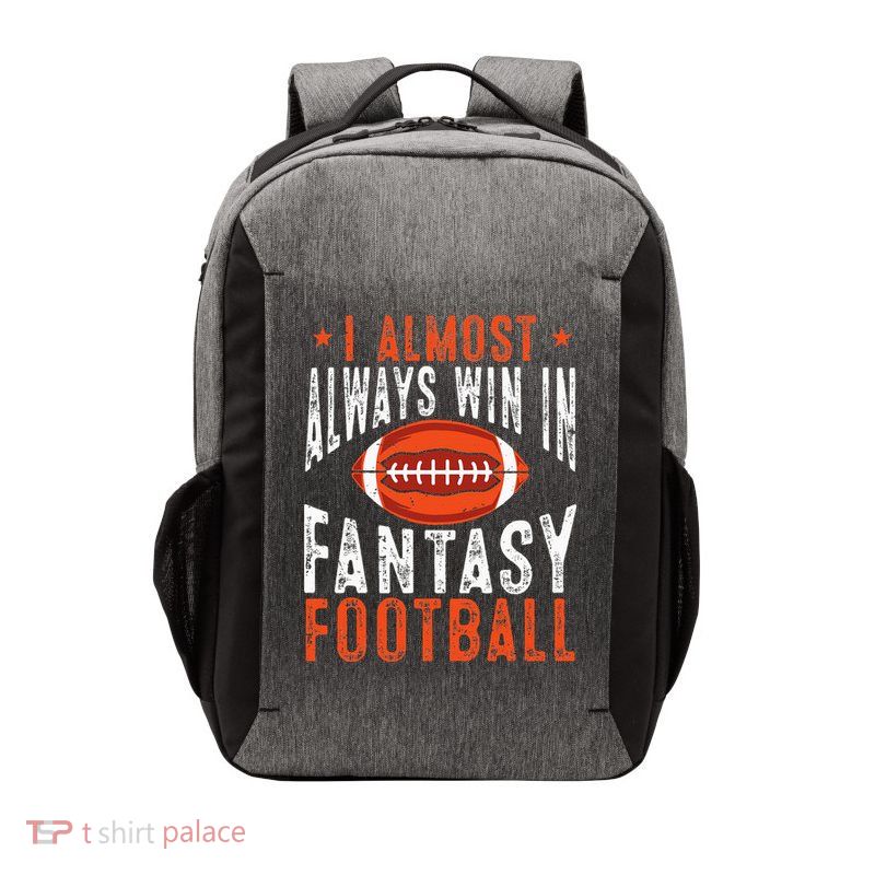 Football Funny I Almost Always Win In Fantasy Football Vector Backpack