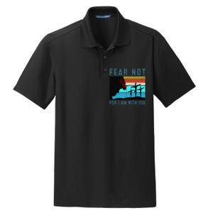 Fear For I Am With You Isaiah 4110 Dry Zone Grid Polo