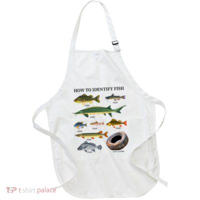 Funny Fish Identification Fishermen How To Identify Fish Full-Length Apron With Pockets