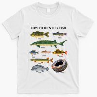 Funny Fish Identification Fishermen How To Identify Fish T-Shirt