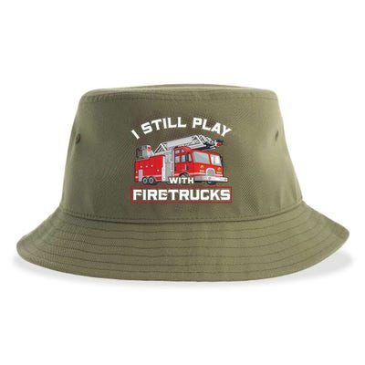 Firefighter Fire I Still Play With Firetrucks Funny Gift Sustainable Bucket Hat