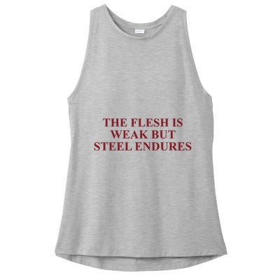Fantasyinitiative Fantasy Initiative By Fire And Steel The Flesh Is Weak But Ste Ladies PosiCharge Tri-Blend Wicking Tank