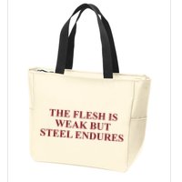 Fantasyinitiative Fantasy Initiative By Fire And Steel The Flesh Is Weak But Ste Zip Tote Bag