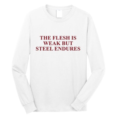 Fantasyinitiative Fantasy Initiative By Fire And Steel The Flesh Is Weak But Ste Long Sleeve Shirt