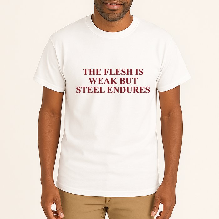 Fantasyinitiative Fantasy Initiative By Fire And Steel The Flesh Is Weak But Ste Tall T-Shirt