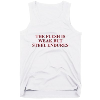 Fantasyinitiative Fantasy Initiative By Fire And Steel The Flesh Is Weak But Ste Tank Top