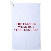 Fantasyinitiative Fantasy Initiative By Fire And Steel The Flesh Is Weak But Ste Golf Towel