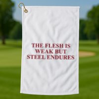 Fantasyinitiative Fantasy Initiative By Fire And Steel The Flesh Is Weak But Ste Golf Towel