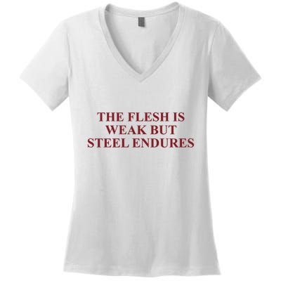 Fantasyinitiative Fantasy Initiative By Fire And Steel The Flesh Is Weak But Ste Women's V-Neck T-Shirt