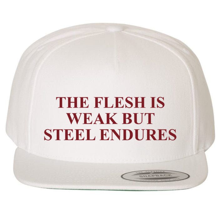 Fantasyinitiative Fantasy Initiative By Fire And Steel The Flesh Is Weak But Ste Wool Snapback Cap