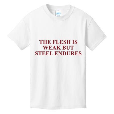 Fantasyinitiative Fantasy Initiative By Fire And Steel The Flesh Is Weak But Ste Kids T-Shirt