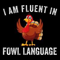 Funny Fluent In Fowl Language Turkey Lover Thanksgiving Flat Bill Trucker Hat