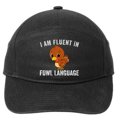 Funny Fluent In Fowl Language Turkey Lover Thanksgiving 7-Panel Snapback Hat