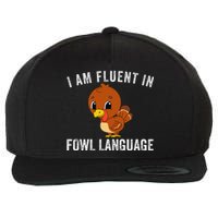 Funny Fluent In Fowl Language Turkey Lover Thanksgiving Wool Snapback Cap