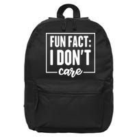 Fun Fact I Don't Care 16 in Basic Backpack