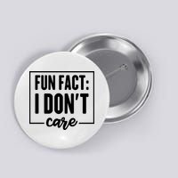 Fun Fact I Don't Care Button
