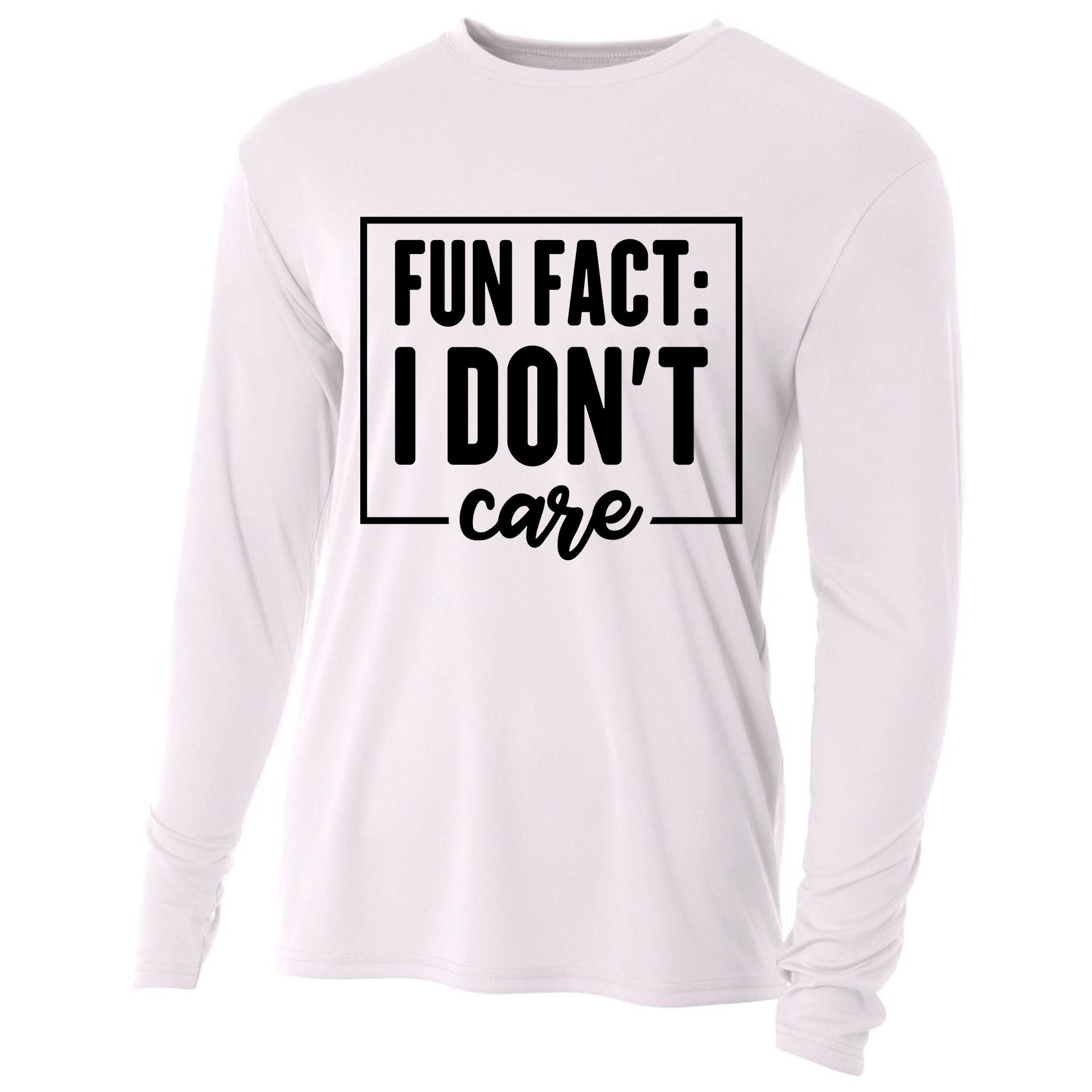 Fun Fact I Don't Care Cooling Performance Long Sleeve Crew