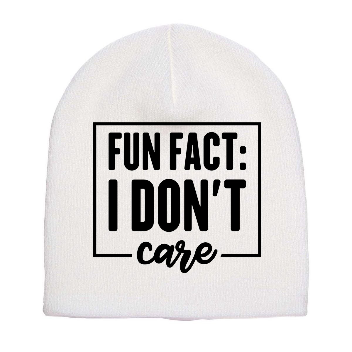 Fun Fact I Don't Care Short Acrylic Beanie