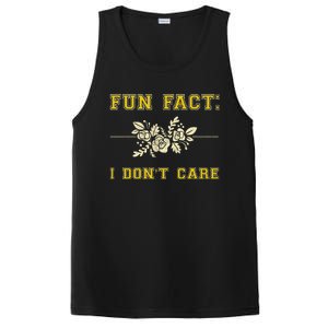 Funny Fact I DonT Care Gift PosiCharge Competitor Tank