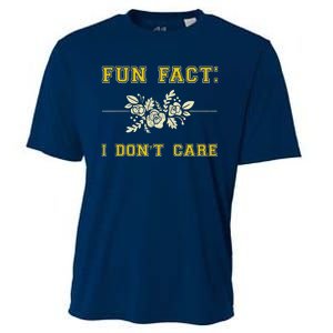 Funny Fact I DonT Care Gift Cooling Performance Crew T-Shirt