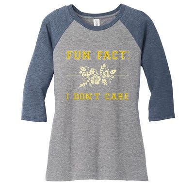 Funny Fact I DonT Care Gift Women's Tri-Blend 3/4-Sleeve Raglan Shirt