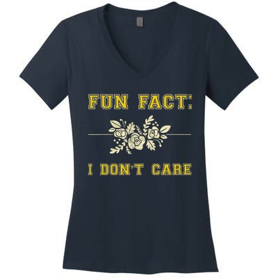 Funny Fact I DonT Care Gift Women's V-Neck T-Shirt