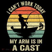 Funny Fisherman I Can't Work Today My Arm Is in a Cast High Crown Mesh Back Trucker Hat