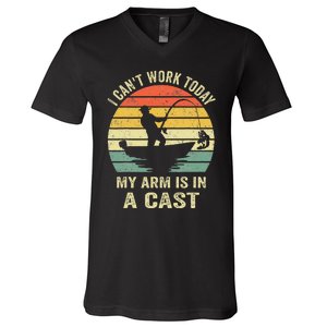 Funny Fisherman I Can't Work Today My Arm Is in a Cast V-Neck T-Shirt