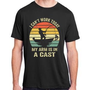 Funny Fisherman I Can't Work Today My Arm Is in a Cast Adult ChromaSoft Performance T-Shirt