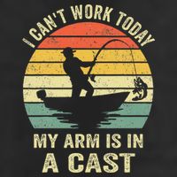 Funny Fisherman I Can't Work Today My Arm Is in a Cast Trucker Hat