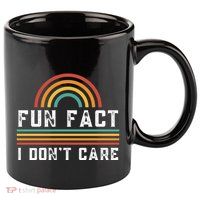 Fun Fact I DonT Care 11oz C Handle Ceramic Mug
