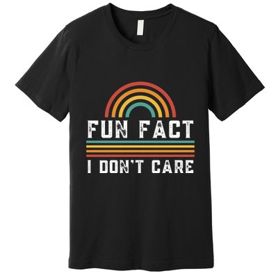 Fun Fact I DonT Care Premium T-Shirt