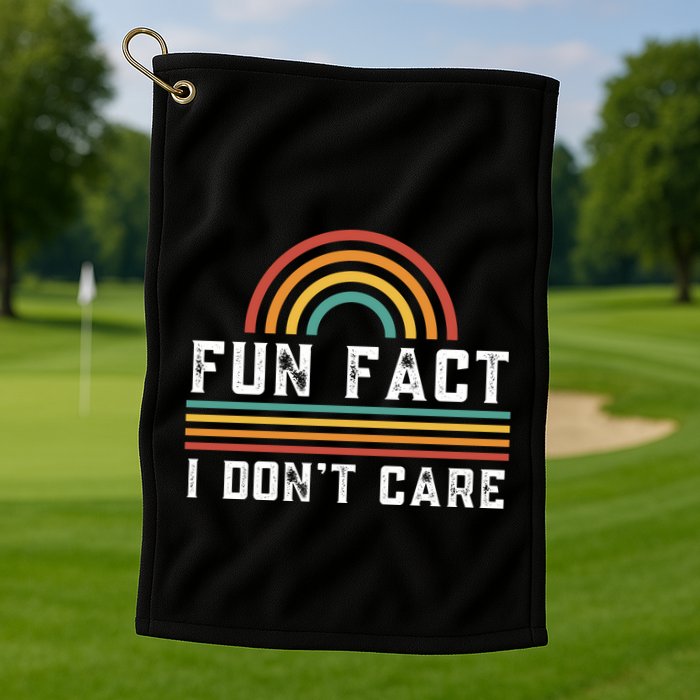 Fun Fact I DonT Care Golf Towel