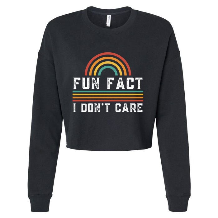 Fun Fact I DonT Care Cropped Pullover Crew