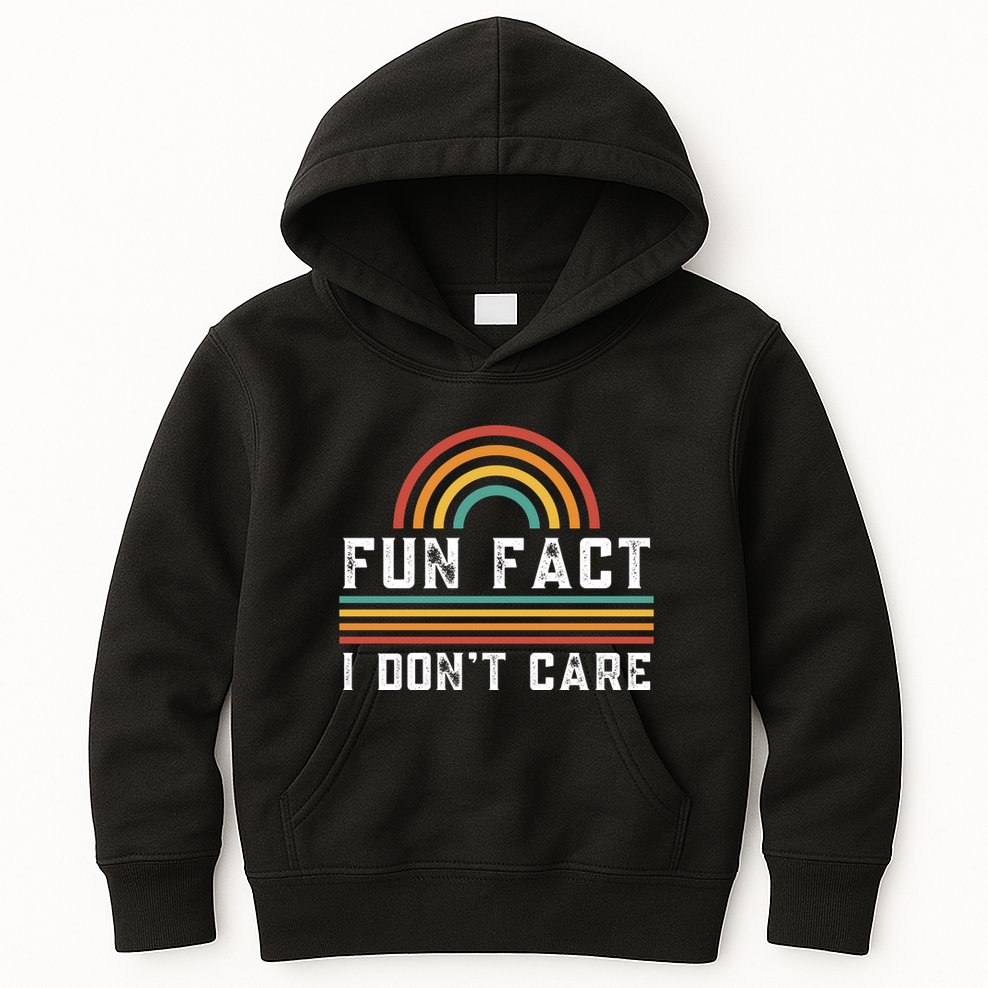 Fun Fact I DonT Care Kids Hoodie