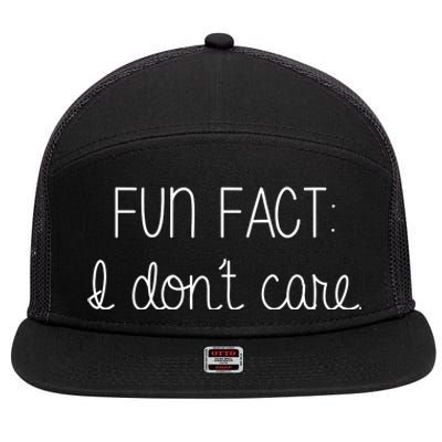 Fun Fact I Don't Care Funny 7 Panel Mesh Trucker Snapback Hat