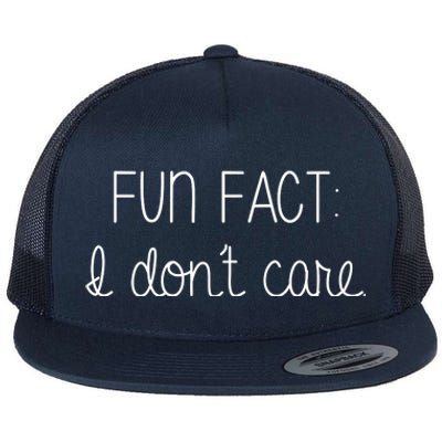 Fun Fact I Don't Care Funny Flat Bill Trucker Hat