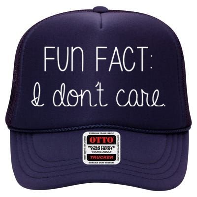 Fun Fact I Don't Care Funny High Crown Mesh Back Trucker Hat