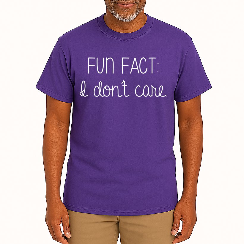 Fun Fact I Don't Care Funny Tall T-Shirt