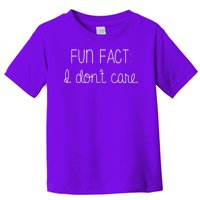 Fun Fact I Don't Care Funny Toddler T-Shirt