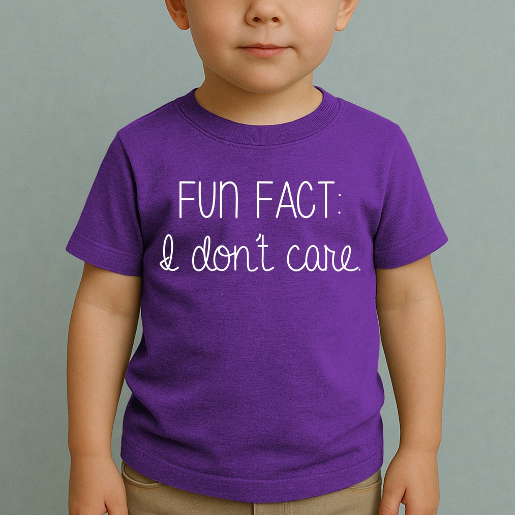 Fun Fact I Don't Care Funny Toddler T-Shirt