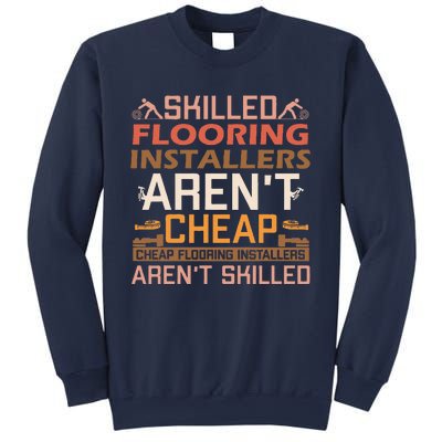 Funny Flooring Installer Carpet Sarcastic Saying Contractor Sweatshirt