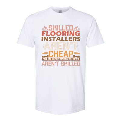 Funny Flooring Installer Carpet Sarcastic Saying Contractor Softstyle CVC T-Shirt