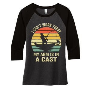 Funny Fisherman I Cant Work Today My Arm Is In A Cast Women's Tri-Blend 3/4-Sleeve Raglan Shirt