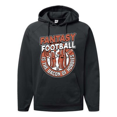 Fantasy Football Is The Bacon Of Hobbies Funny Draft Party Performance Fleece Hoodie