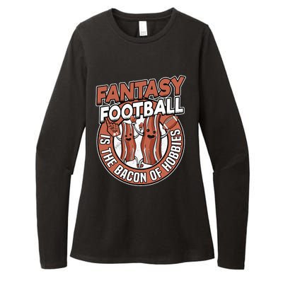 Fantasy Football Is The Bacon Of Hobbies Funny Draft Party Womens CVC Long Sleeve Shirt