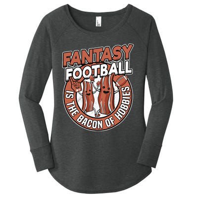 Fantasy Football Is The Bacon Of Hobbies Funny Draft Party Women's Perfect Tri Tunic Long Sleeve Shirt