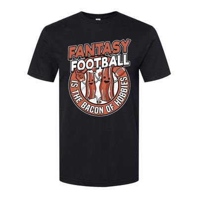 Fantasy Football Is The Bacon Of Hobbies Funny Draft Party Softstyle CVC T-Shirt